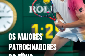 Os maiores patrocínios do tênis que movimentam milhões e dominam o esporte